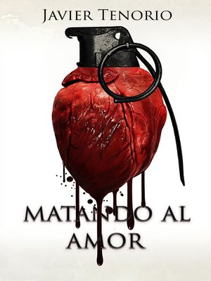 cover image of Matando al amor